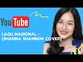 Download Lagu ALBUM LAGU NASIONAL ( COVER SHANNA SHANNON)