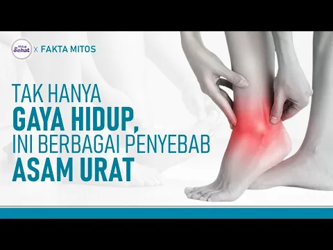 Tak Hanya Genetik, Ini Penyebab Asam Urat Gampang Naik