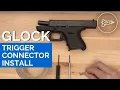 Glock Trigger Connector Ghost 3 5 lb Install Quick
