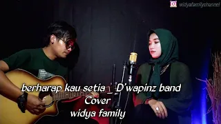 Download Berharap kau setia _ wapinz band cover widya family MP3
