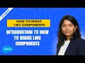 How to Debug LWC Components Introduction to Debugging Lightning Web Components LWC in Salesforce