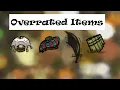 Overrated DST Items
