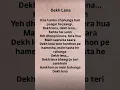 Dekh Lena # Lyrics