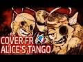 Bendy and the ink machine Alice s Tango cover FR