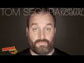 Lagu Tom Segura's 'Completely Normal' l Full Show