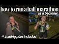 I Ran My First Half Marathon as a total beginner training plan running tips shoe recs