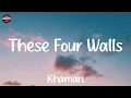 (lyrics) Khamari - These Four Walls