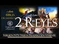 2 REYES BIBLIA NTV DRAMATIZADA NUEVA TRADUCCION VIVIENTE