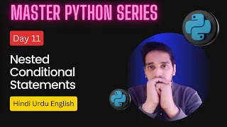 Nested Conditional Statements If-Else Nested Condition In Python if-Elif-Else Ladder Python