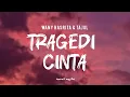 Download Lagu tragedi cinta - wany hasrita \u0026 tajul(lirik lagu)