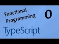 Functional Programming with Typescript - Intro and Setup