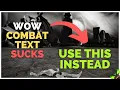 How to fix WoW s horrible combat text copy these MSBT settings