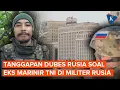 Download Lagu Dubes Rusia Buka Suara soal Eks Marinir TNI yang Jadi Tentara Bayaran di Rusia