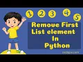 Python - remove first list element Removing list elements by index in python