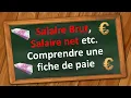 Comment calculer et comprendre un Salaire brut et Salaire Net sur sa fiche de paie