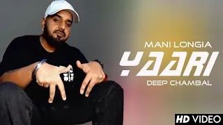 New Punjabi Song 2023 Yaari : Mani Longia (Official Video) Latest Punjabi Songs 2023