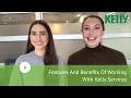 Features And Benefits Of Working With Kelly Services