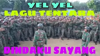 yel yel tentara lagu dindaku sayang