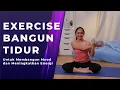 Download Lagu Lakukan Exercise Ini Setelah Bangun Tidur untuk Membangun Mood dan Meningkatkan Energimu !