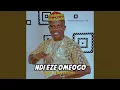 Download Lagu NDI EZE OMEOGO