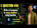 C Programming Question Swap Two Numbers Using Function in C