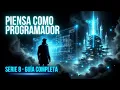 La mentalidad que los programadores nunca te explican