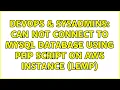 DevOps SysAdmins Can not connect to mysql database using php script on AWS instance LEMP