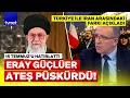 Lagu Eray Güçlüer: İran’da ordu milli değil, Hamaney’in muhafızları!