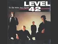 Level 42 - Something About You (12''MultiHz) [Remastered 2011]