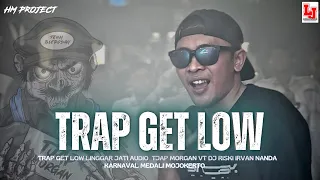 trap get low linggar jati audio tjap morgan vt dj riski irvan nanda