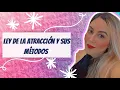 LAW OF ATTRACTION AND ITS METHODS MARIA ELVIRA MURILLO