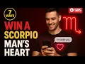 7 Ways to Win a Scorpio Man s Heart Dating a Scorpio Man Tips