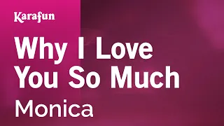 Download Why I Love You So Much - Monica | Karaoke Version | KaraFun MP3