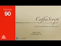 CoffeeScript SD Ruby Podcast Episode 90