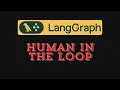 Human-in-the-Loop AI Agents in LangGraph 2026 Walkthrough