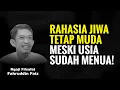 Download Lagu Rahasia Awet Muda Meski Usia Bertambah! | Ngaji Filsafat - Dr Fahruddin Faiz