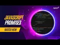Introduction to Promises Complete JavaScript Tutorials for Beginners Tutort Academy