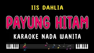 Download PAYUNG HITAM - Karaoke Nada Wanita [ IIS DAHLIA ] MP3