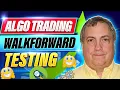 Algo Trading - Walkforward Testing
