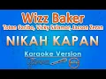 Download Lagu Wizz Baker - Nikah Kapan ft. Toton Caribo, Vicky Salamor, Jacson Zeran (Karaoke) by GMusic