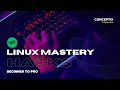 Linux Mastery Master the Linux Command Line in 10 5 Hours Beginner to Pro Step-by-Step