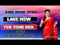 Lagu BAYA HUNO HUNO LAGE NEW AADIVASI TUR TONE MIX 2025 DJ RAGHUVIR GAVIT