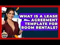 What Is A Lease Agreement Template For Room Rentals - Home Investing Experts