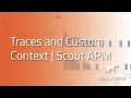 Traces and Custom Context in Ruby