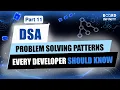 Stop Memorizing LeetCode Learn These 3 Patterns Instead DSA Series Part 11