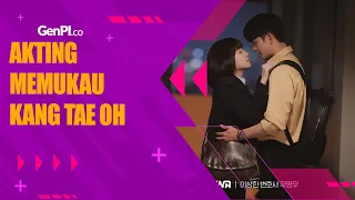Kang Tae Oh Menghayati Peran, Penonton Jadi Baper