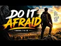 Do It Afraid Pastor Derryck Fletcher