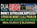 Lagu A VERY POWERFUL DUA TO SOLVE ALL YOUR RIZQ, MONEY, JOB, \u0026 BUSINESS PROBLEMS.Dua For Rizq, DEBT BANK