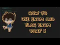 How to use enum and flag enum in Unity part I