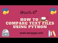 How to compare files using Python in Telugu Python Projects in Telugu